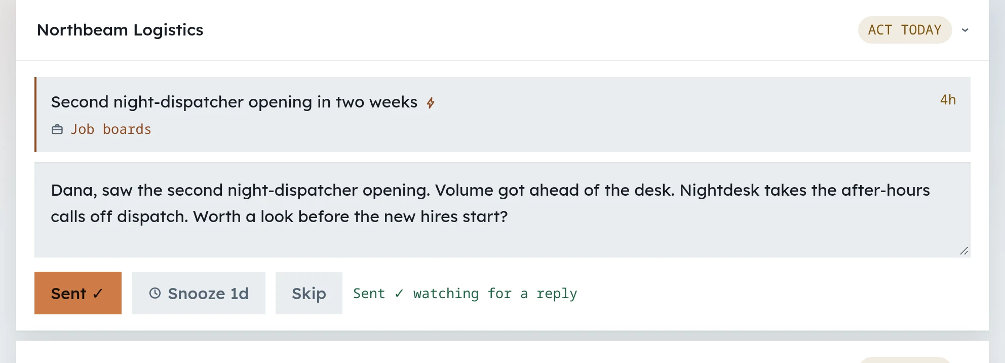 An open account in the queue: a second night-dispatcher opening sourced to job boards, above a draft that cites it and the buttons to send, snooze or skip.